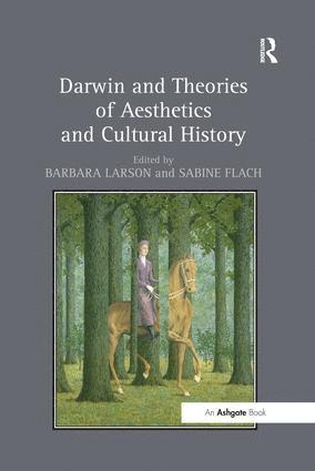 Barbara Larson, Sabine Flach - Darwin and Theories of Aesthetics and Cultural History, Häftad