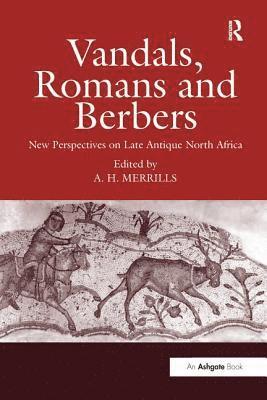 Andrew Merrills - Vandals, Romans and Berbers, Häftad