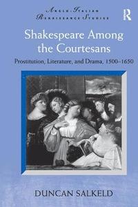 bokomslag Shakespeare Among the Courtesans