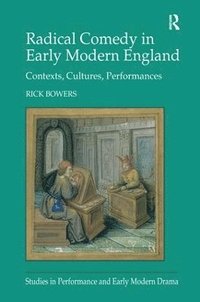 bokomslag Radical Comedy in Early Modern England