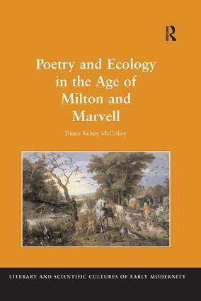 Diane Kelsey McColley - Poetry and Ecology in the Age of Milton and Marvell, Häftad