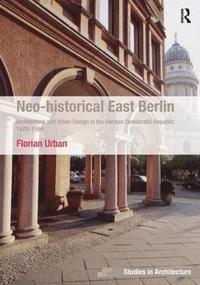 bokomslag Neo-historical East Berlin