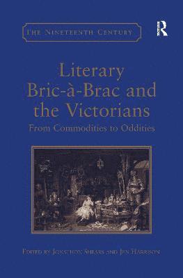 bokomslag Literary Bric--Brac and the Victorians