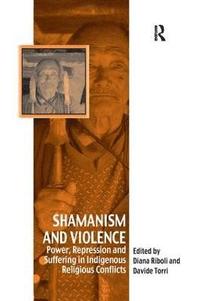 bokomslag Shamanism and Violence