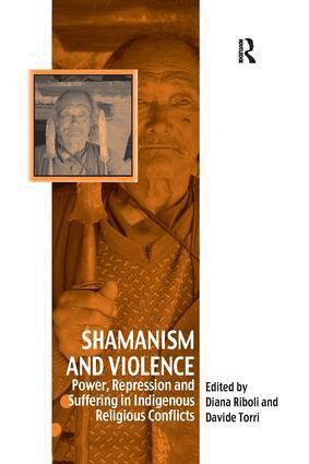 Davide Torri, Diana Riboli - Shamanism and Violence, Häftad