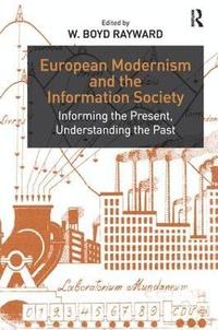 bokomslag European Modernism and the Information Society