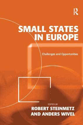 Robert Steinmetz, Anders Wivel - Small States in Europe, Häftad