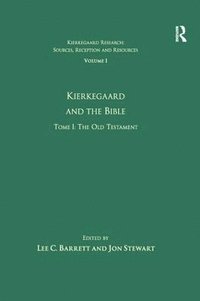 bokomslag Volume 1, Tome I: Kierkegaard and the Bible - The Old Testament