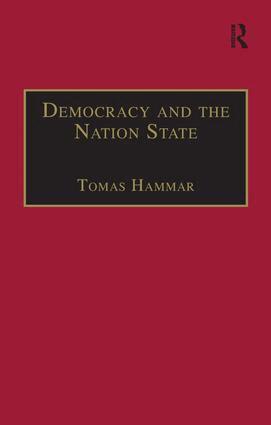 Tomas Hammar - Democracy and the Nation State, Häftad