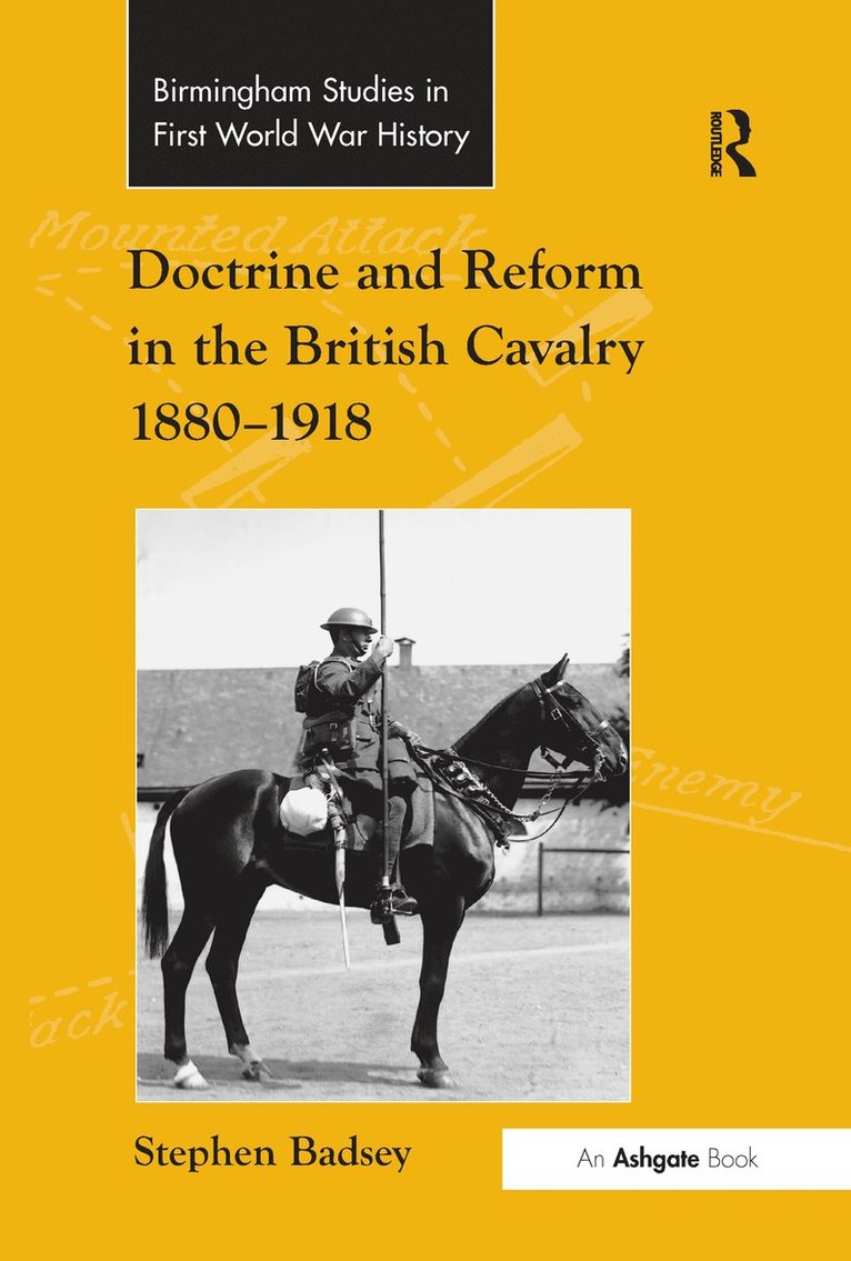 Doctrine and Reform in the British Cavalry 18801918 1