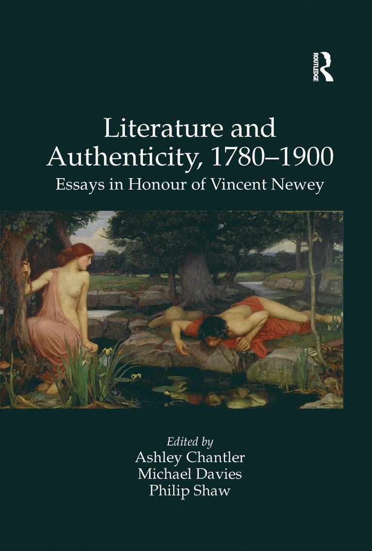 Michael Davies, Ashley Chantler - Literature and Authenticity, 1780–1900, Häftad