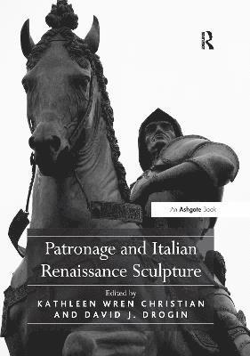 Patronage and Italian Renaissance Sculpture 1
