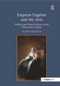 bokomslag Empress Eugnie and the Arts