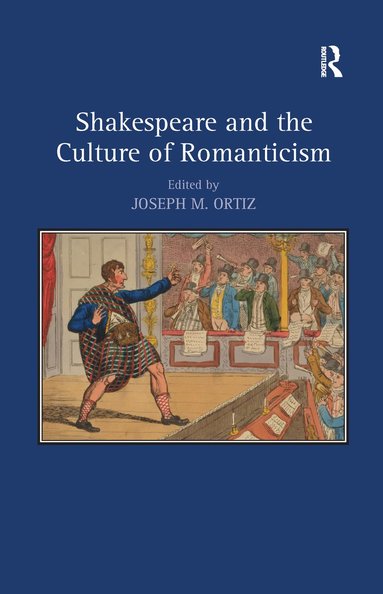 bokomslag Shakespeare and the Culture of Romanticism