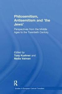 bokomslag Philosemitism, Antisemitism and 'the Jews'