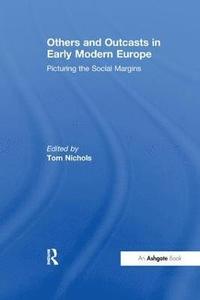 bokomslag Others and Outcasts in Early Modern Europe