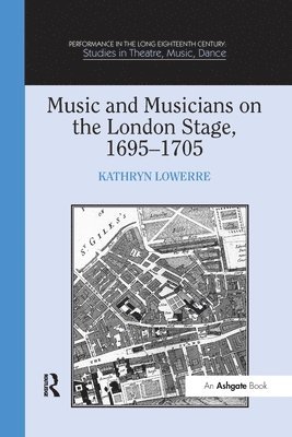 bokomslag Music and Musicians on the London Stage, 16951705