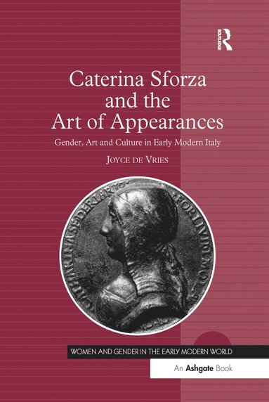 bokomslag Caterina Sforza and the Art of Appearances