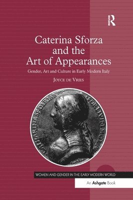 Joyce de Vries, Joyce De Vries - Caterina Sforza and the Art of Appearances, Häftad