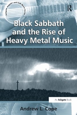 bokomslag Black Sabbath and the Rise of Heavy Metal Music