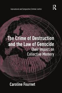 bokomslag The Crime of Destruction and the Law of Genocide