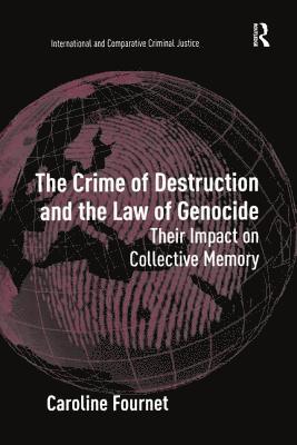 The Crime of Destruction and the Law of Genocide 1