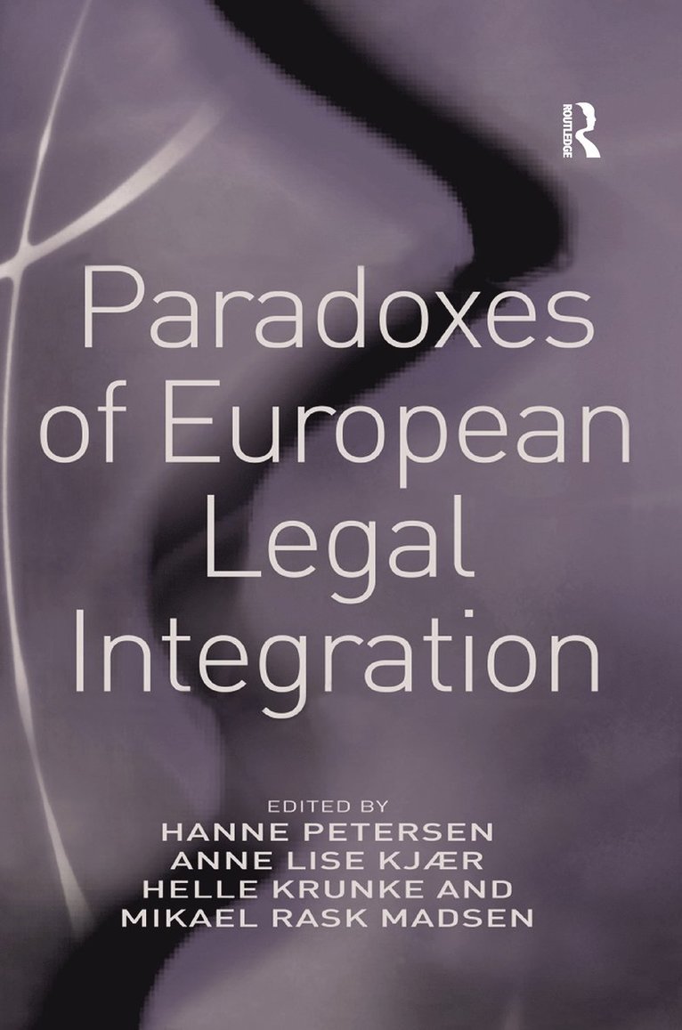 Anne Lise Kjær, Mikael Rask Madsen, Hanne Petersen - Paradoxes of European Legal Integration, Häftad