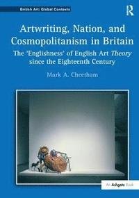 bokomslag Artwriting, Nation, and Cosmopolitanism in Britain