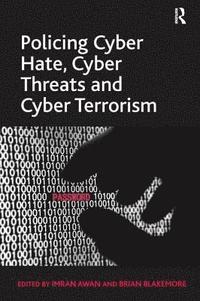 bokomslag Policing Cyber Hate, Cyber Threats and Cyber Terrorism