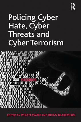 Brian Blakemore, Imran Awan - Policing Cyber Hate, Cyber Threats and Cyber Terrorism, Häftad