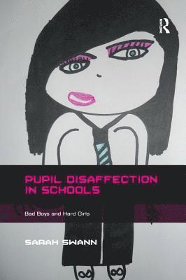 Pupil Disaffection in Schools 1