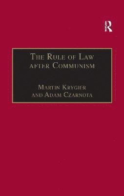 The Rule of Law after Communism 1