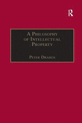 bokomslag A Philosophy of Intellectual Property