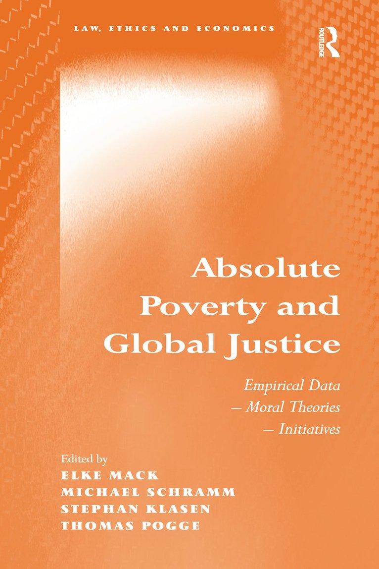 Michael Schramm, Thomas Pogge, Elke Mack - Absolute Poverty and Global Justice, Häftad