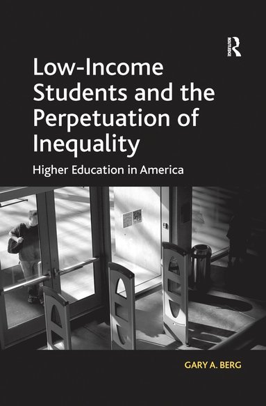 bokomslag Low-Income Students and the Perpetuation of Inequality