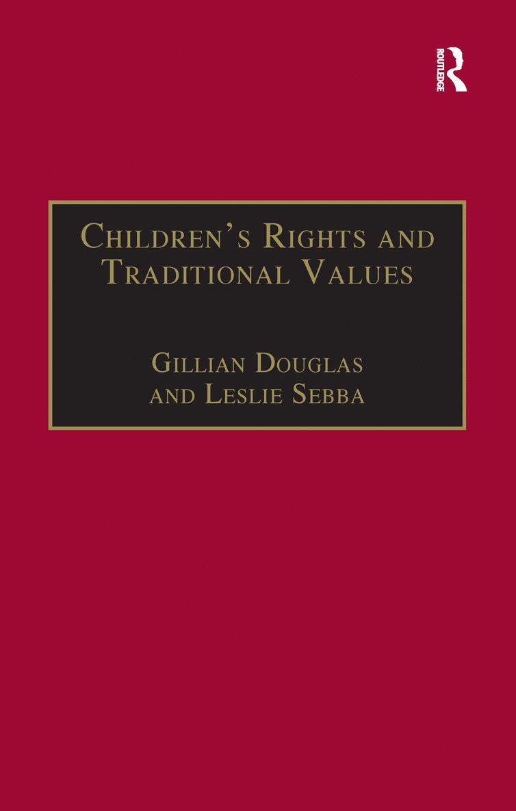 Gillian Douglas, Leslie Sebba - Children's Rights and Traditional Values, Häftad