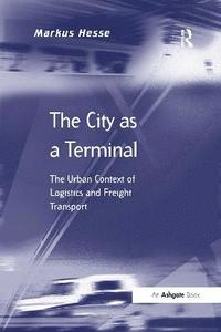 bokomslag The City as a Terminal