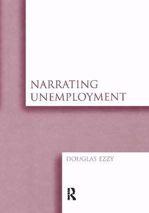 Douglas Ezzy - Narrating Unemployment, Häftad