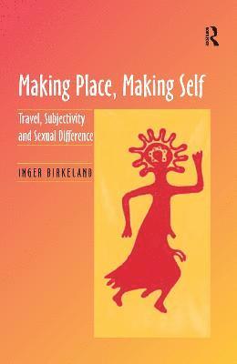 Making Place, Making Self 1