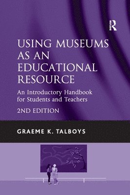 Using Museums as an Educational Resource 1