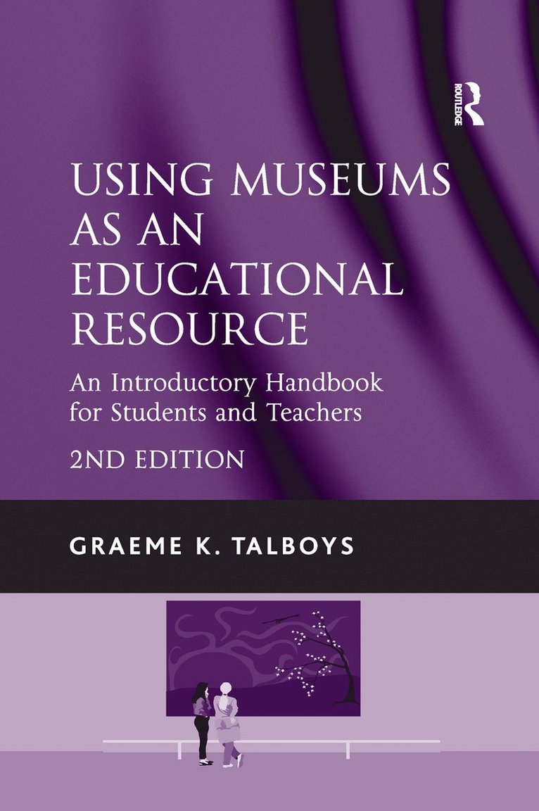 Graeme K. Talboys - Using Museums as an Educational Resource, Häftad