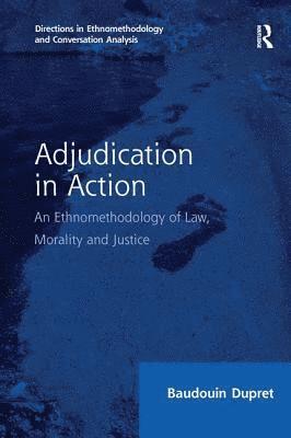 Baudouin Dupret - Adjudication in Action, Häftad