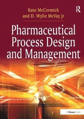 bokomslag Pharmaceutical Process Design and Management