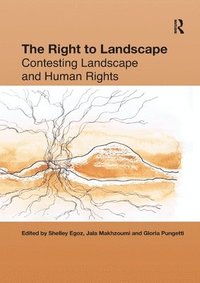 bokomslag The Right to Landscape
