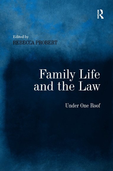 Rebecca Probert - Family Life and the Law, Häftad
