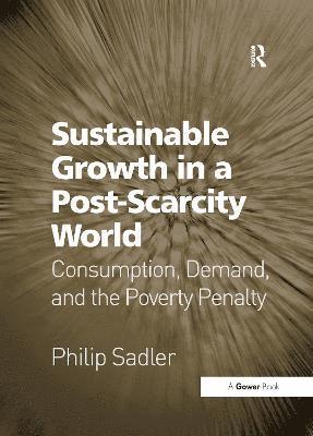bokomslag Sustainable Growth in a Post-Scarcity World