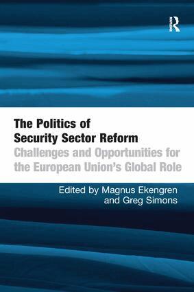 Magnus Ekengren, Greg Simons - Politics of Security Sector Reform, Häftad