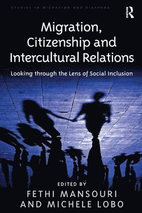 Michele Lobo, Fethi Mansouri - Migration, Citizenship and Intercultural Relations, Häftad