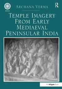 bokomslag Temple Imagery from Early Mediaeval Peninsular India