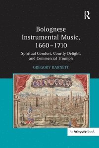 bokomslag Bolognese Instrumental Music, 1660-1710